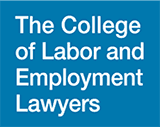 The College of Labor and Employment Lawyers